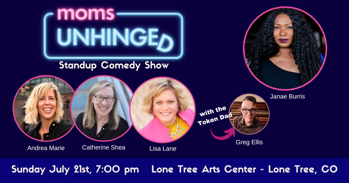 Moms Unhinged Comedy Show – Lone Tree, CO