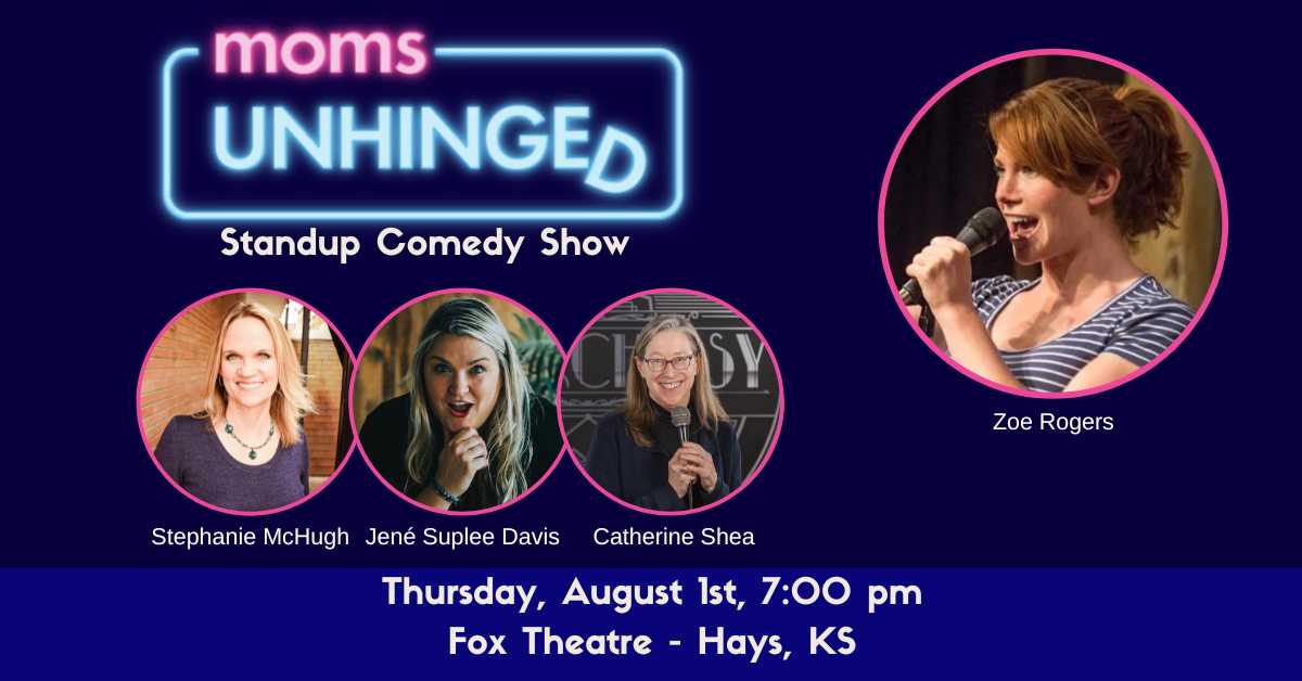 Moms Unhinged Standup Comedy Show in Hays, KS