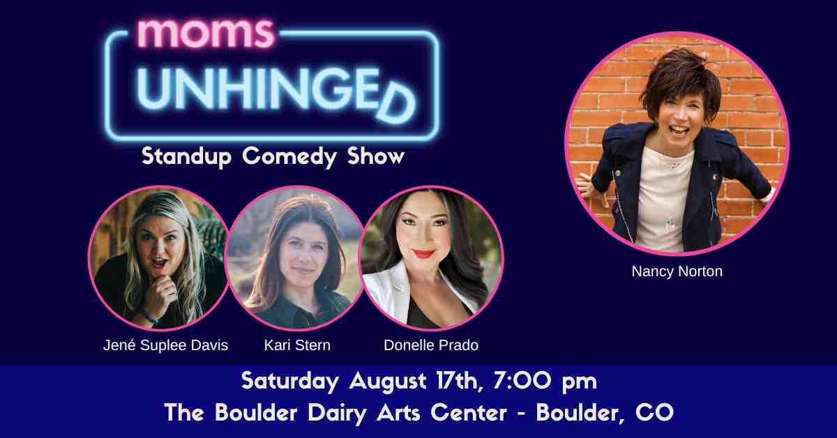 Moms Unhinged Standup Comedy Show in Boulder, CO