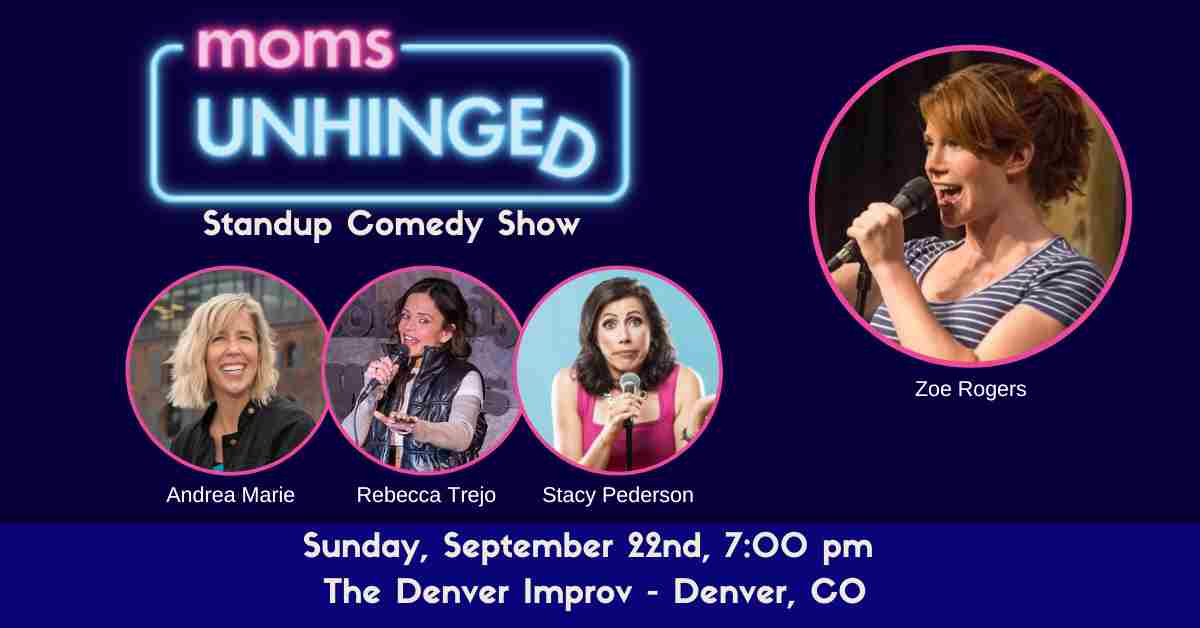 Moms Unhinged Standup Comedy Show in Denver CO