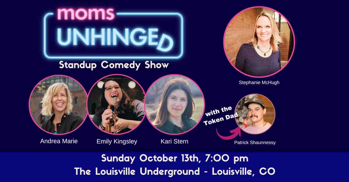 Moms Unhinged Standup Comedy Show at Louisville Underground in Louisville CO