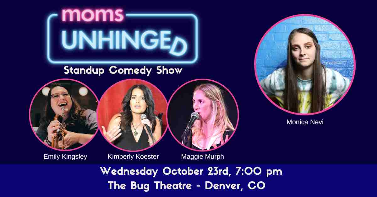 Moms Unhinged standup comedy show in Denver, CO