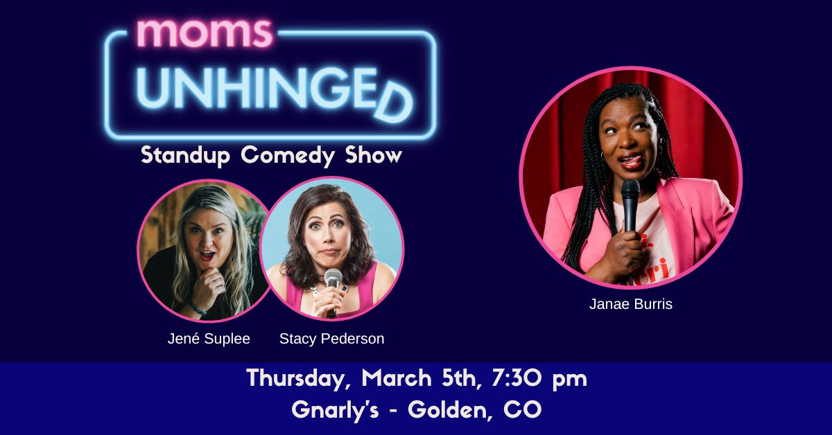 Moms Unhinged Standup Comedy Show at The Louisville Underground in Louisville, CO on April 29, 2026