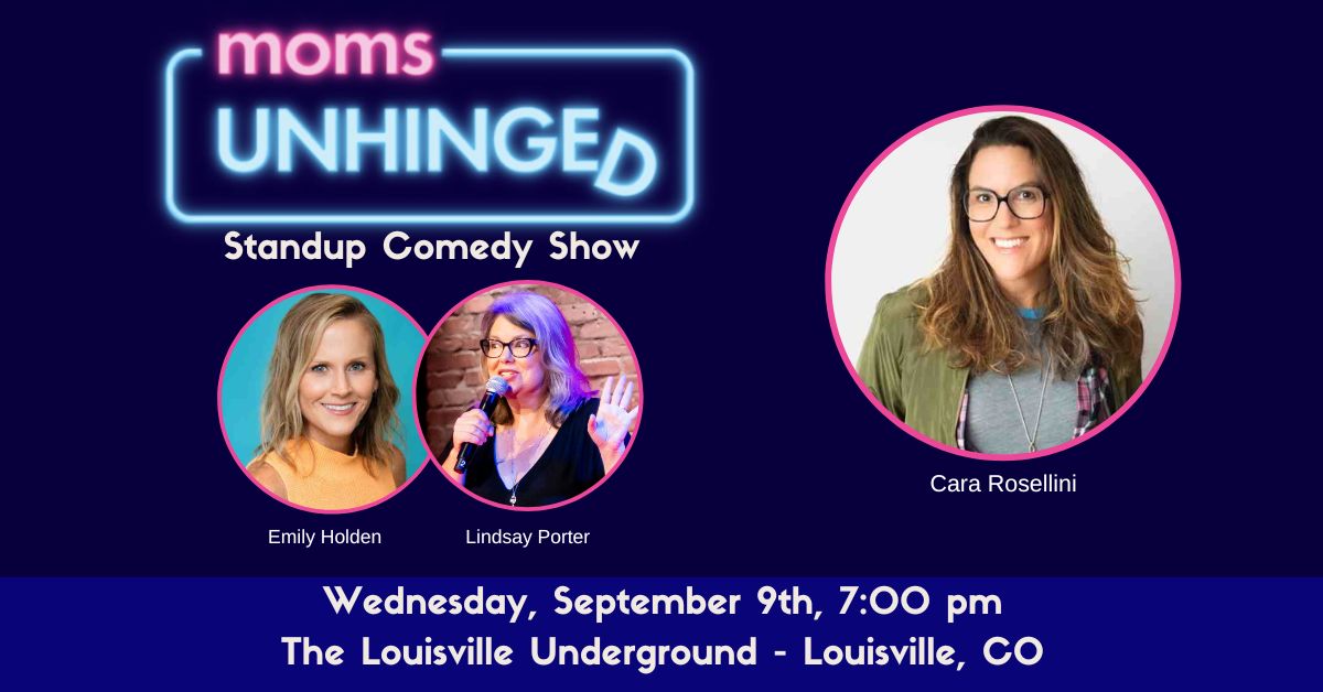 Moms Unhinged Standup Comedy Show at The Louisville Underground in Louisville, CO on September 9, 2026