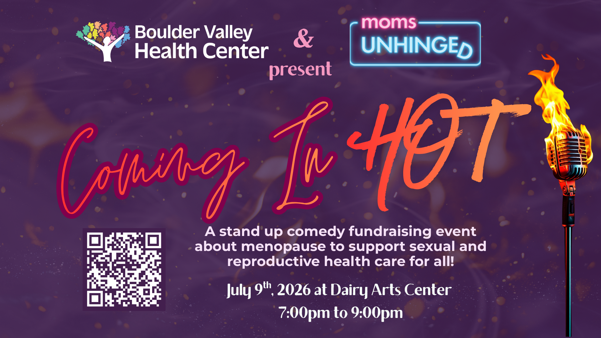 Moms Unhinged in partnership with Boulder Valley Health Center presents Coming in Hot! at the Dairy Arts Center in Boulder, CO on July 9, 2026